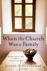 When the Church was a Family